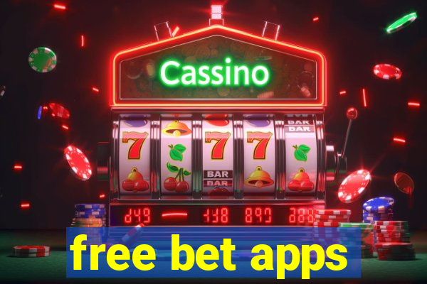 free bet apps