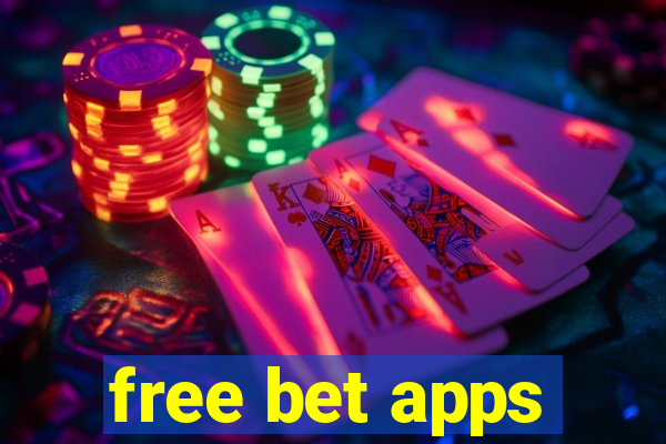 free bet apps