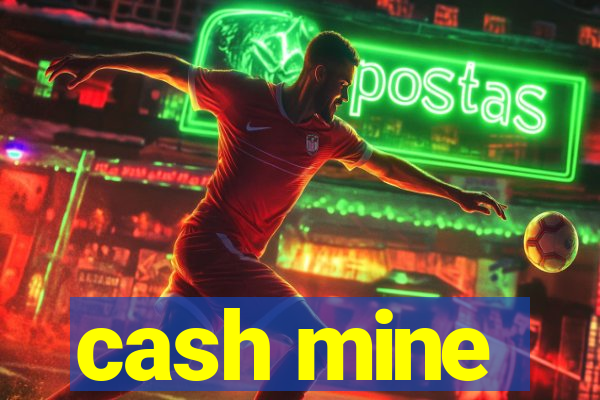 cash mine