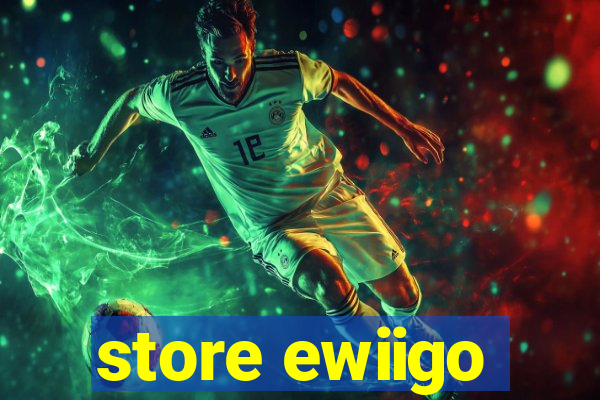 store ewiigo