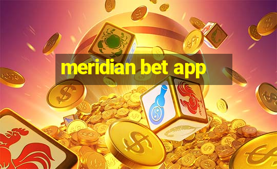 meridian bet app