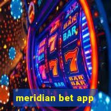 meridian bet app