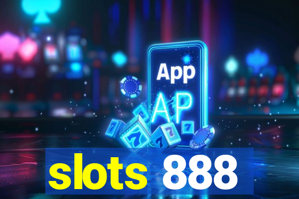 slots 888