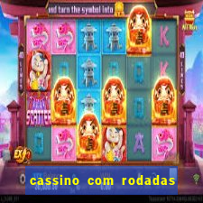 cassino com rodadas grátis no cadastro 2023