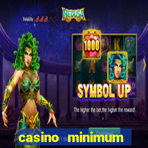 casino minimum deposit $1