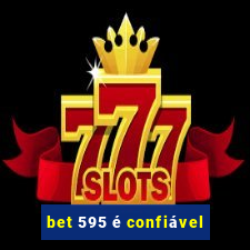 bet 595 é confiável