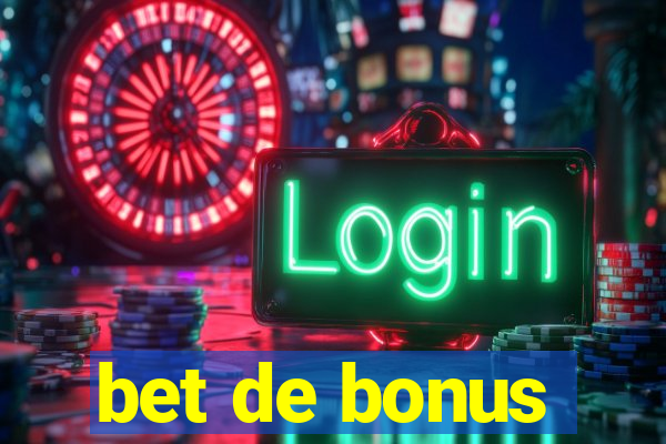 bet de bonus