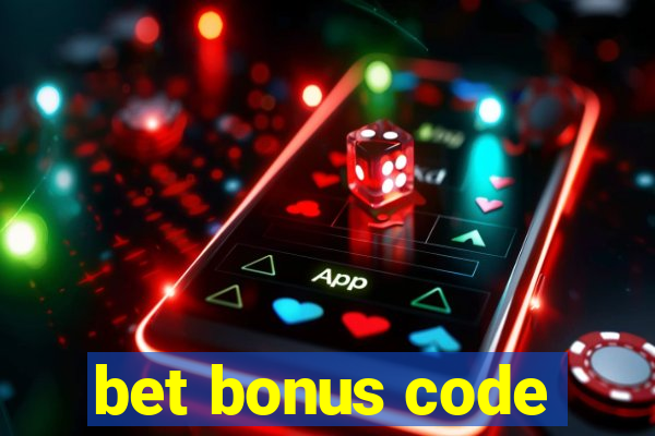 bet bonus code