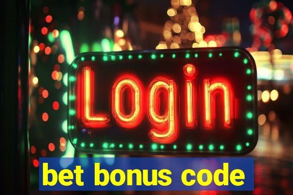 bet bonus code