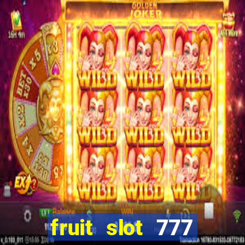 fruit slot 777 star bar