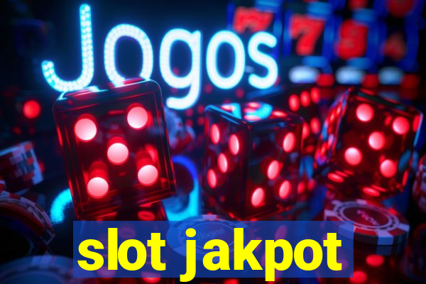 slot jakpot