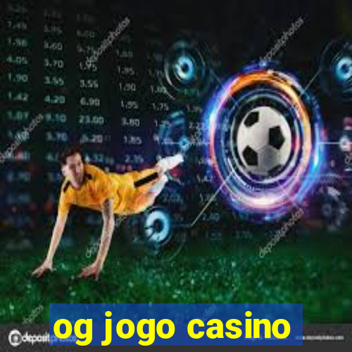 og jogo casino