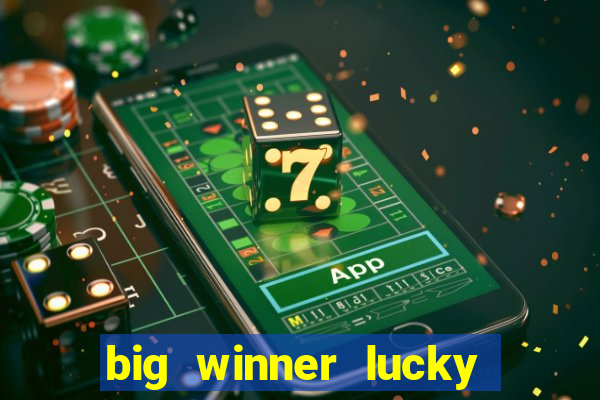 big winner lucky game online