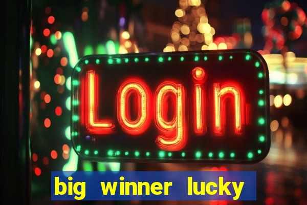 big winner lucky game online