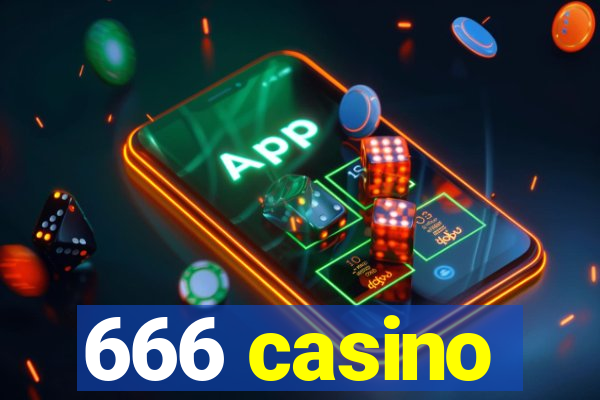 666 casino