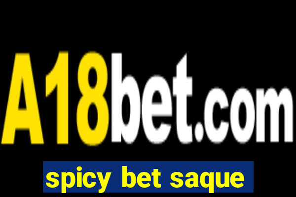 spicy bet saque