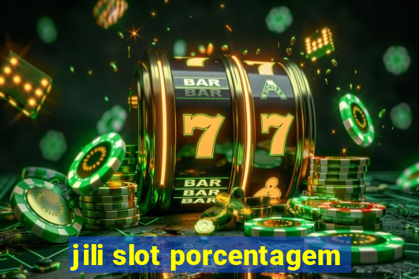 jili slot porcentagem