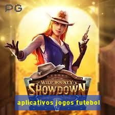 aplicativos jogos futebol