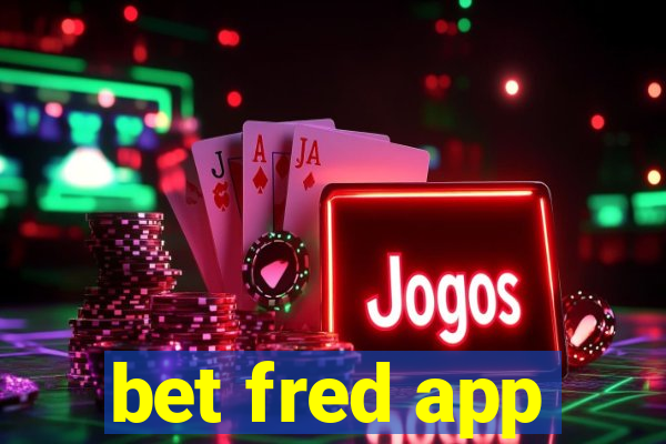 bet fred app