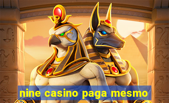 nine casino paga mesmo