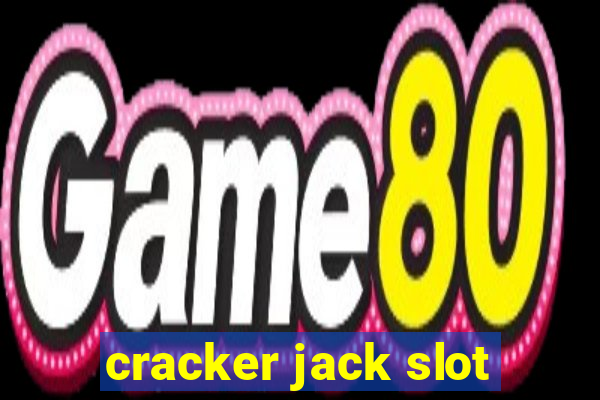 cracker jack slot