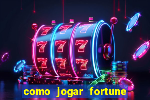 como jogar fortune tiger demo