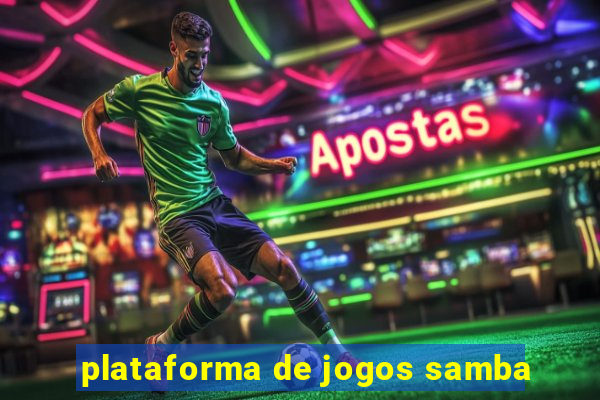 plataforma de jogos samba