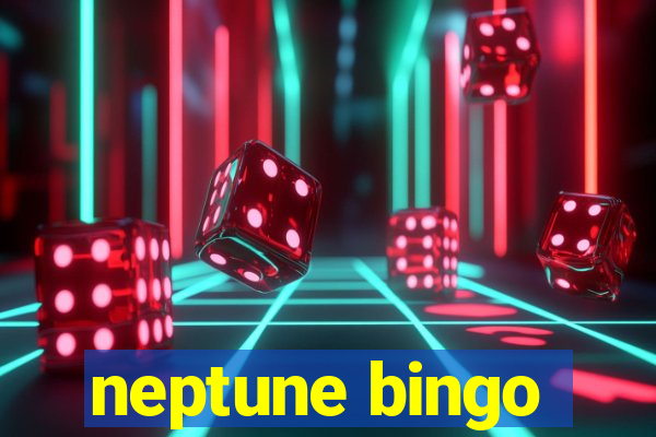 neptune bingo