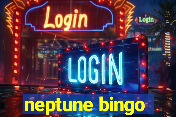 neptune bingo