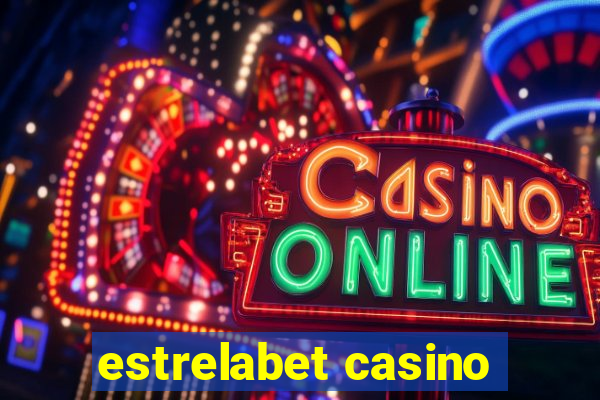 estrelabet casino