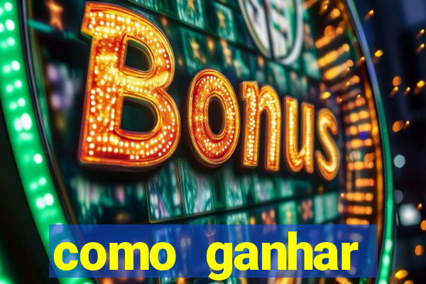 como ganhar dinheiro no slot