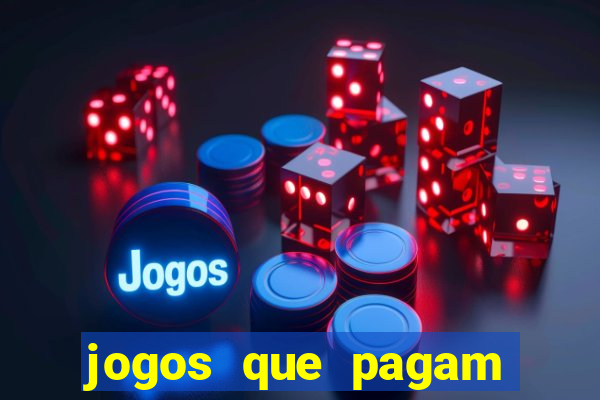 jogos que pagam dinheiro real