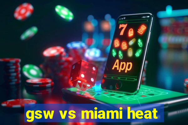 gsw vs miami heat