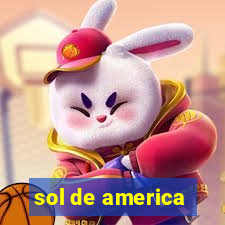 sol de america