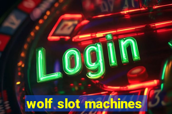 wolf slot machines