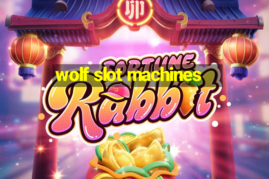 wolf slot machines