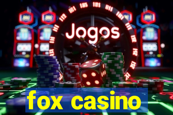 fox casino