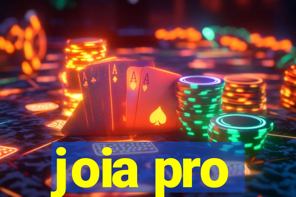 joia pro