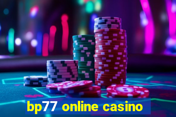 bp77 online casino