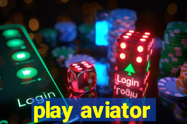 play aviator