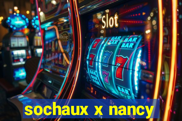 sochaux x nancy