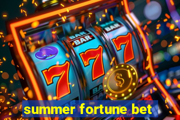 summer fortune bet