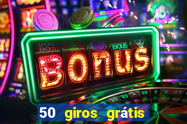 50 giros grátis no cadastro