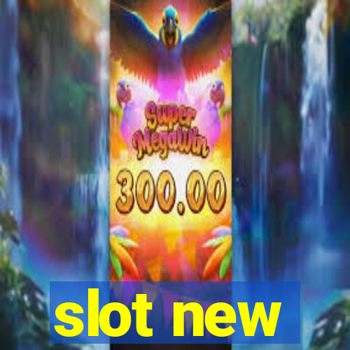 slot new