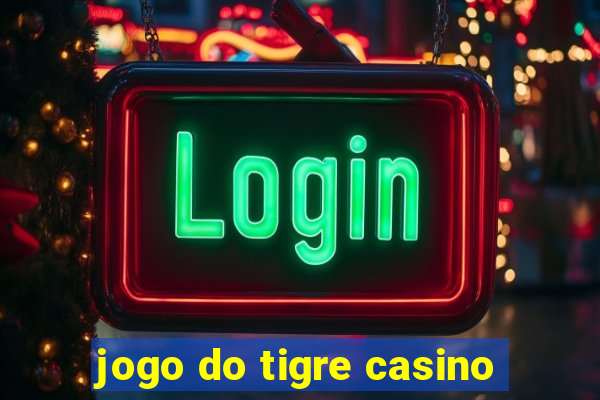 jogo do tigre casino