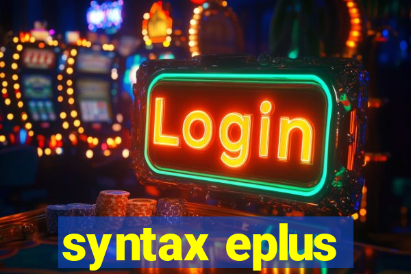 syntax eplus