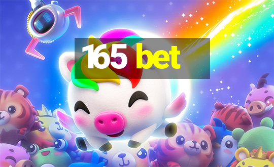 165 bet