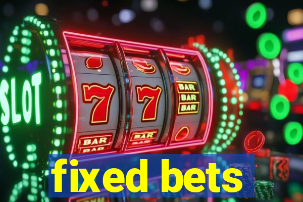 fixed bets