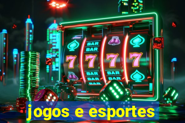 jogos e esportes