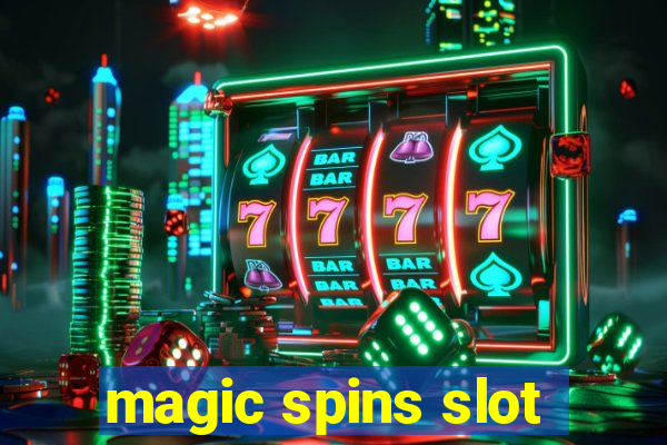 magic spins slot